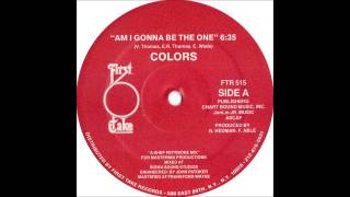 COLORS - Am I Gonna Be The One [12'' Version]