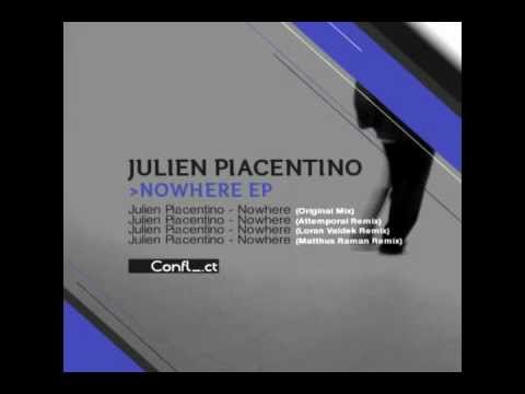 Julien Piacentino - Nowhere (Matthus Raman Remix) __ Conflict Records