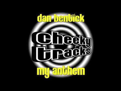 Dan Bentick - My Anthem