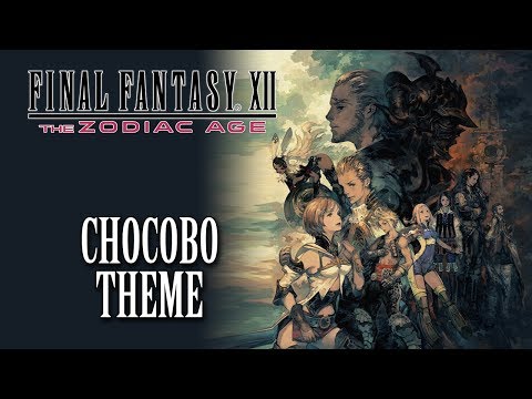 FFXII: The Zodiac Age OST Chocobo Theme