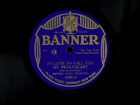 I'd Love To Call You My Sweetheart by Adrian Schubert and His Orchestra, 1926