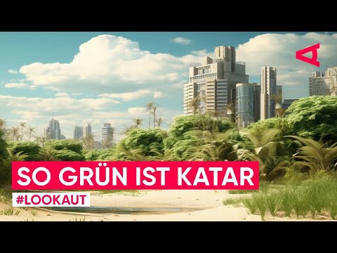 Katars grüne Vision: Nachhaltigkeit in der Wüste