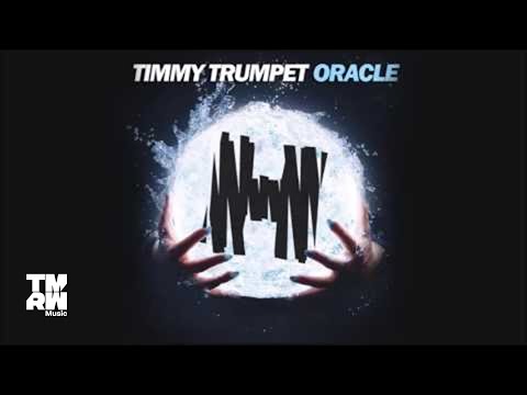 Timmy Trumpet - Oracle (Original Mix)