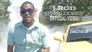 J Rod - Over Looked (Lumix G7 4K Music Video)