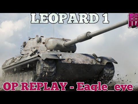 Wot blitz: Leopard 1 | OP REPLAY - Eagle_Eye