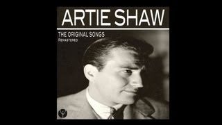 Artie Shaw - Just You, Just Me