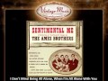 7The Ames Brothers    I Don't Mind Being All Alone, When I'm All