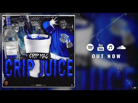 Crip Mac - Crip Juice || Official Audio