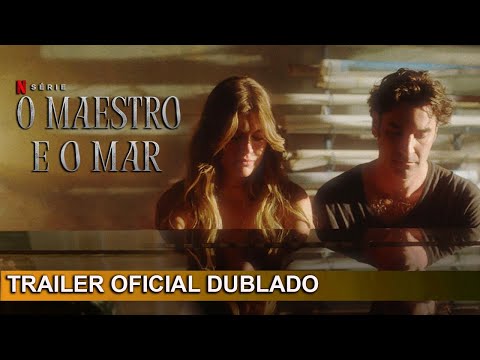 O Maestro e o Mar