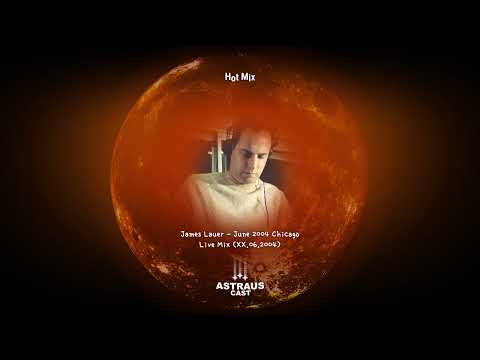 James Lauer - June 2004 Chicago Live Mix (XX.06.2004)
