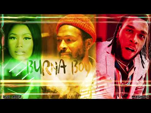 Burna Boy Ye Sexual Healing Mashup ft  Marvin Gaye & Nicki Minaj Afrobeats