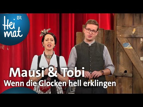 Mausi & Tobi: Wenn die Glocken hell erklingen | Brettl-Spitzen | BR Heimat - die beste Volksmusik
