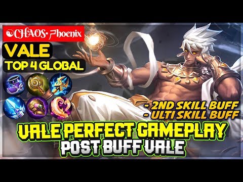 Vale Perfect Gameplay, Post Buff Vale [ Top 4 Global Vale ] ☯CHAOS•ㄕhoenix - Mobile Legends