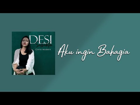 Desi Salsabila - Aku Ingin Bahagia (Official Video Lyric)
