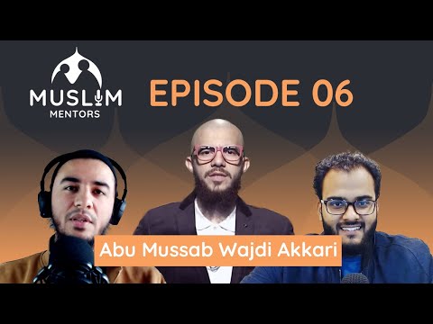 Abu Mussab Wajdi Akkari | Aqeedah Talk: What is It and Why Learn It...Correctly?| Muslim Mentors 06