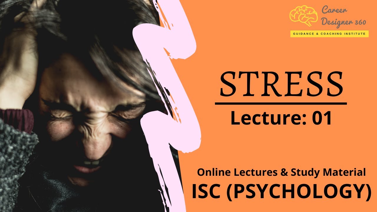 Stress | ISC Psychology | Definition & Models of Stress