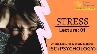 Stress | ISC Psychology | Definition & Models of Stress