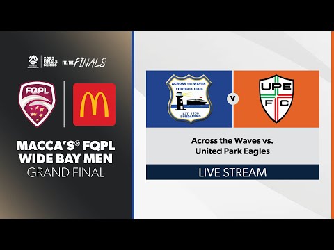 Macca's® FQPL Wide Bay Men Grand Final - Across the Waves vs. United Park Eagles
