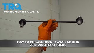How to Replace Front Sway Bar Link 2012-2020 Ford Focus