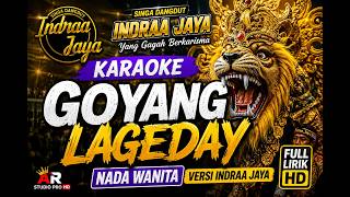 Download lagu 🎤 KARAOKE GOYANG LAGEDAY NADA WANITA | Versi Indraa Jaya | Full Lirik HD | AR Studio Pro HD mp3