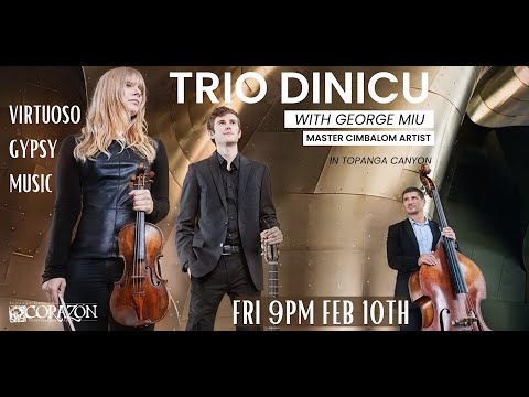 Trio Dinicu with George Miu February 10, 2023