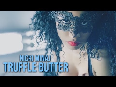 Nicki Minaj - Truffle Butter (2016 Collab Music Video) HD