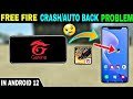 Solve Free Fire Crash Problem After Garena Logo Free Fire Not Opening Auto Back Problem Solve