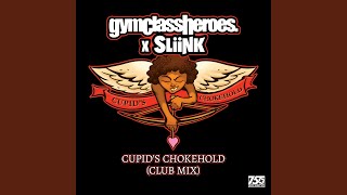 Cupid&#39;s Chokehold (Club Mix)