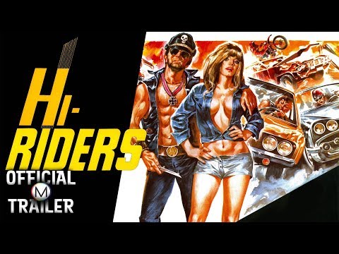 Thumbnail of the video: HI-RIDERS (1978) | Official Trailer | HD