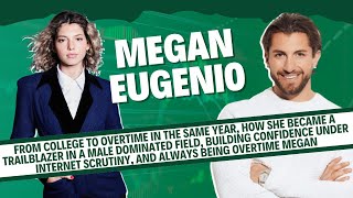 Megan Eugenio: From college to Overtime in the same year, how she became a trailblazer in sports!