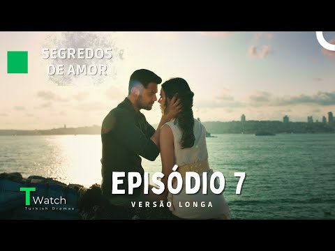 Segredos de Amor Episódio 7 (VERSÃO LONGA) (Dublagem em Português) - Kimse Bilmez