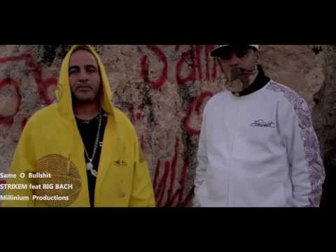 STRIKEM feat BIG BACH : SAME O BULLSHIT 2013