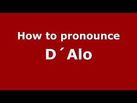 How to pronounce D´Alo (Spanish/Argentina) - PronounceNames.com