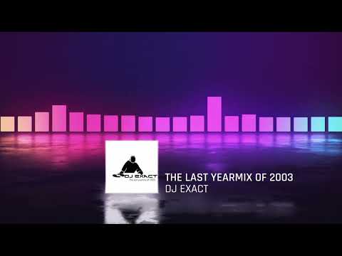 Dj. Exact - The Last Yearmix of 2003