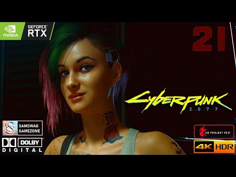 CYBERPUNK 2077 | PART 21 | WALKTHROUGH GAMEPLAY | 4K-HDR | 144fps-2160p | DOLBY DIGITAL