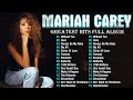 Best Of Mariah Carey Songs Mariah Carey Greatest Hits 2025 Collection Full Playlist L128