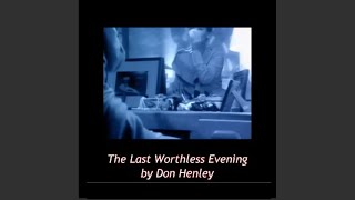 Don Henley - The Last Worthless Evening (by 76 Karaoke)