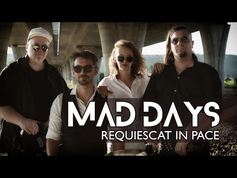 Mad Days - MAD DAYS - REQUIESCAT IN PACE [Official Music Video]