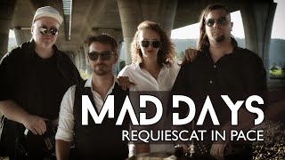 Video MAD DAYS - REQUIESCAT IN PACE [Official Music Video]