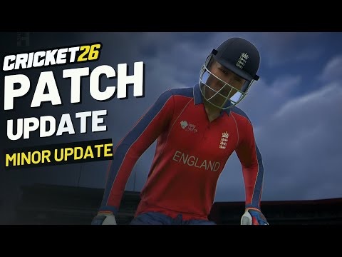 Cricket 26 Patch / Update : 26th February 2026