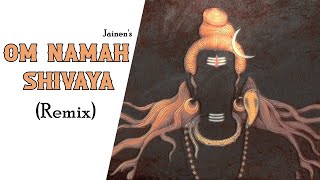 Om Namah Shivaya  (Remix)  Jainen  Sangeet  Shivra