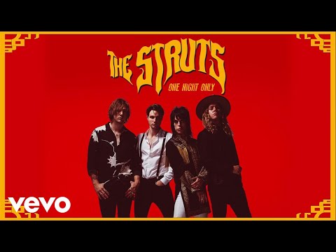 The Struts - One Night Only (Audio)