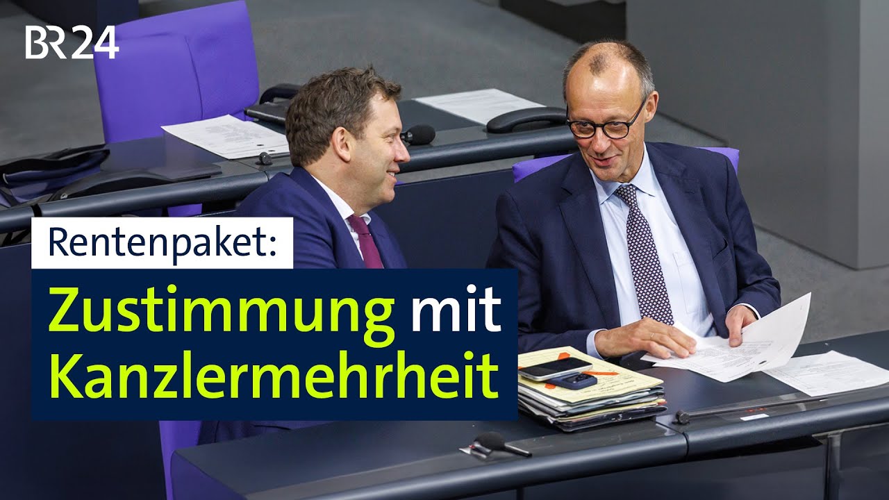 Rentenpaket: Zustimmung mit Kanzlermehrheit | BR24