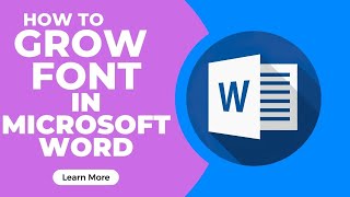 How to Grow Font Size in Microsoft Word (which button is used to increase the font size)