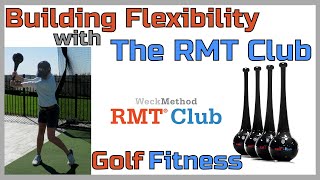 Building Flexibility with the RMT Club - A Long Drive Story Part #3