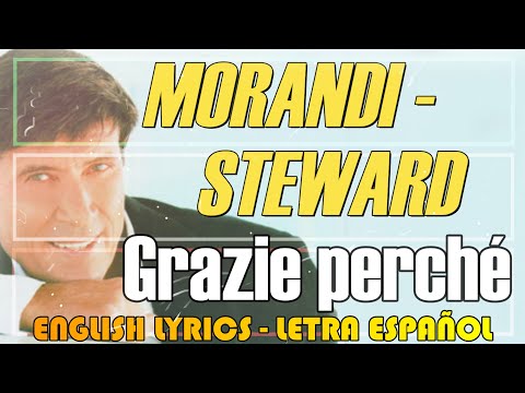 GRAZIE PERCHÉ - Gianni Morandi - Amii Stewartandi 1983 (Letra Español, English Lyrics, italiano)