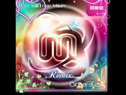 Manian Feat.Maury - Cinderella (C3L3BR4NT REMIX)