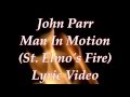 John Parr Man In Motion (St.Elmos Fire) Lyric Video