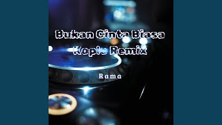 Download lagu Bukan Cinta Biasa Koplo Remix mp3