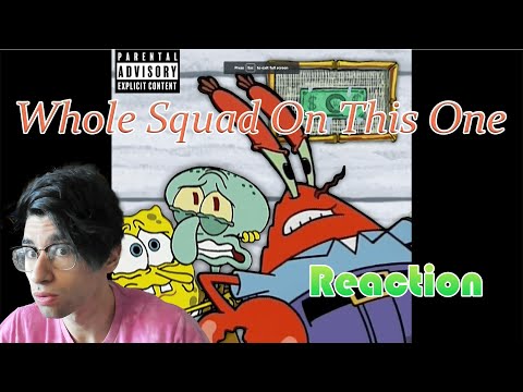YoYo Reacts!! MR KRABS X SQUIDWARD X SPONGEBOB - ME MILLIONTH DOLLAR prod. OmarCameUp OFFICIAL AUDIO